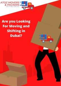 Read more about the article Are you looking for Moving and Shifting in Dubai?